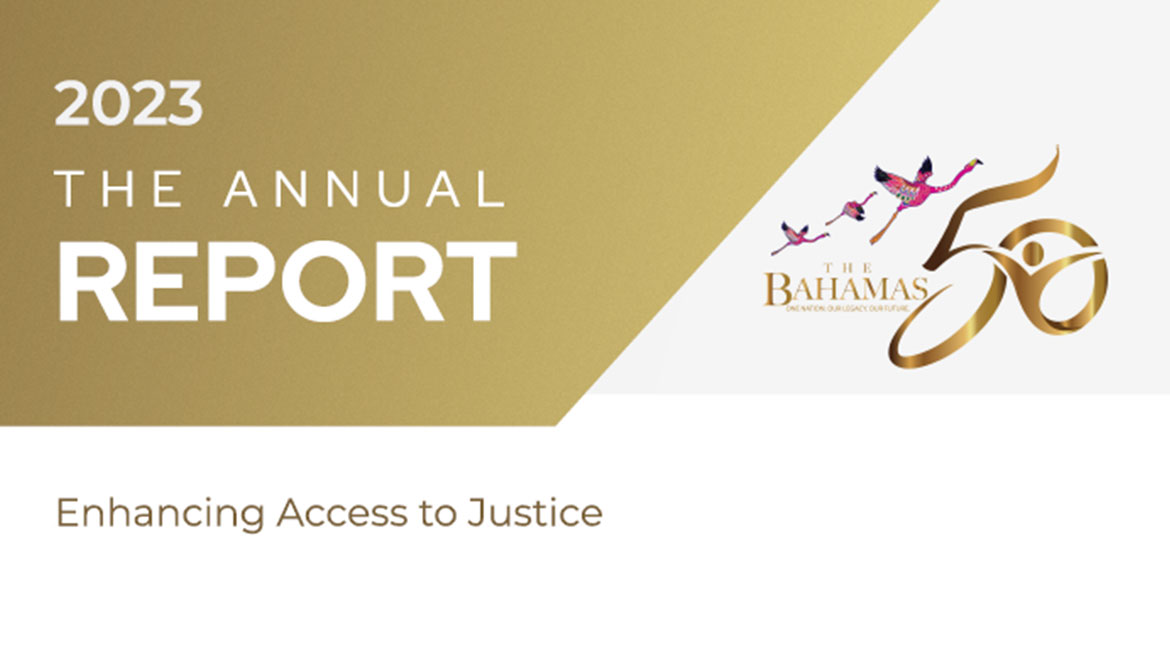 Enhancing Access to Justice – The Bahamas Judiciary Annual Report 2023